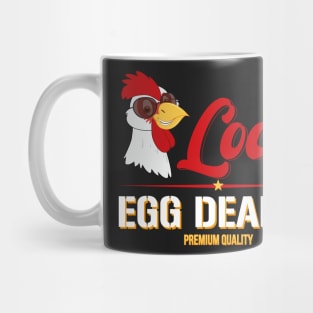 Support Your Local Egg Dealer Funny Chicken Mug